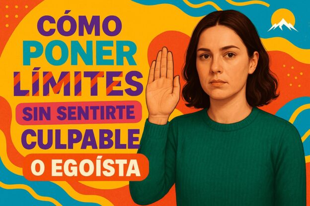Cómo Poner Límites Sin Sentirte Culpable