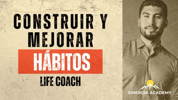 Construir y Mejorar Hábitos