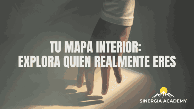 Tu Mapa Interior: Explora quien Realmente Eres