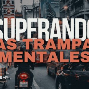 Superando las trampas mentales
