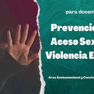 Prevención del Acoso Sexual y Violencia Escolar
