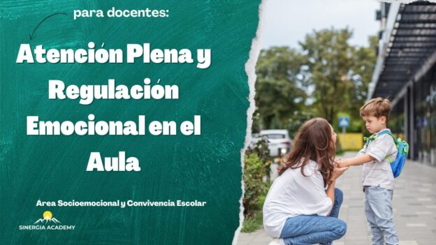 Atención Plena y Regulación Emocional en el Aula