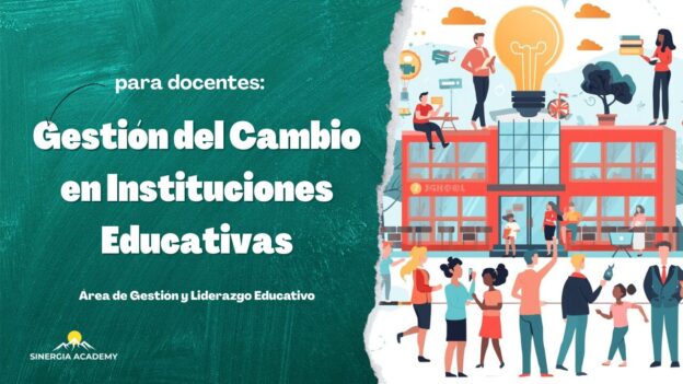 Gestión del Cambio en Instituciones Educativas