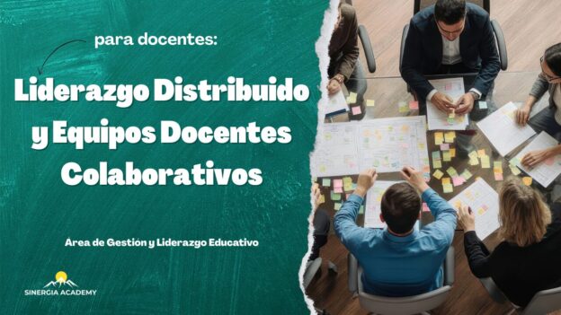 Liderazgo Distribuido y Equipos Docentes Colaborativos