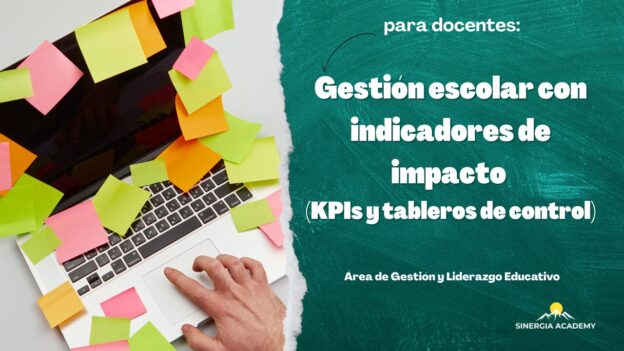 Gestión Escolar con Indicadores de Impacto KPIs y Tableros de Control