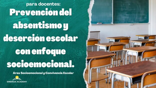 Prevención del Absentismo y Deserción Escolar con Enfoque Socioemocional