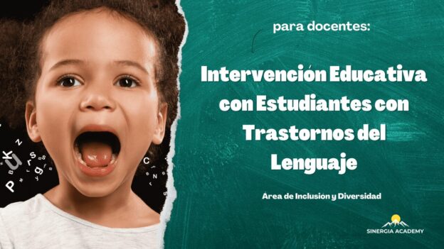 Intervención Educativa con Estudiantes con Trastornos del Lenguaje