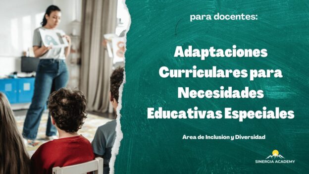 Adaptaciones Curriculares para Necesidades Educativas Especiales