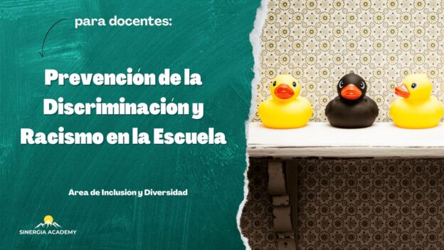 Prevención de la Discriminación y el Racismo en la Escuela