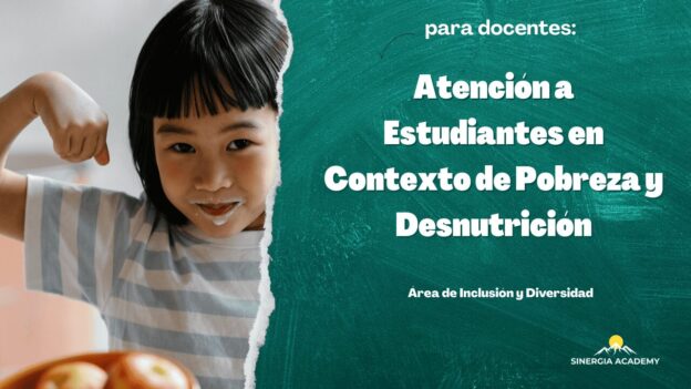 Atención a Estudiantes en Contexto de Pobreza y Desnutrición