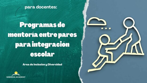 Programas de mentoría entre pares para la integración escolar