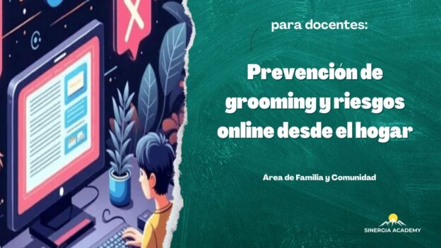 Prevención de grooming y riesgos online desde el hogar