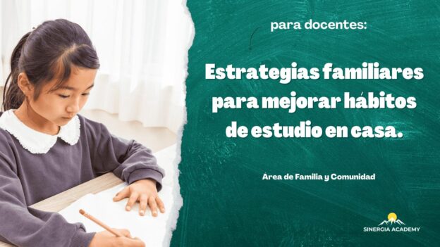 Estrategias familiares para mejorar hábitos de estudio en casa