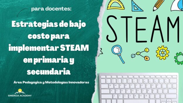 Estrategias de bajo costo para implementar STEAM en primaria y secundaria