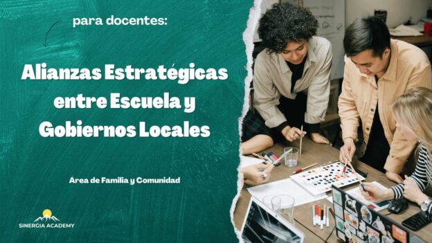 Alianzas Estratégicas entre Escuela y Gobiernos Locales