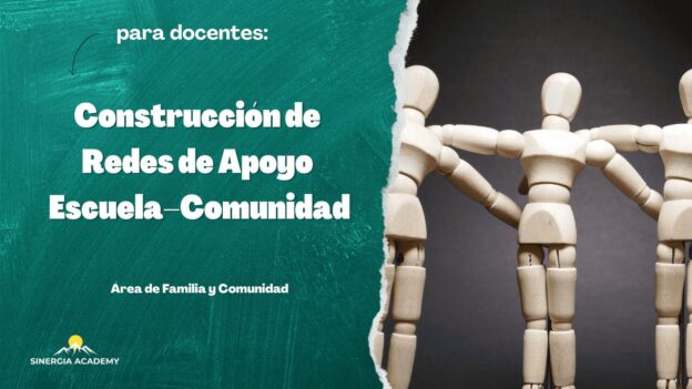 Construcción de Redes de Apoyo Escuela–Comunidad