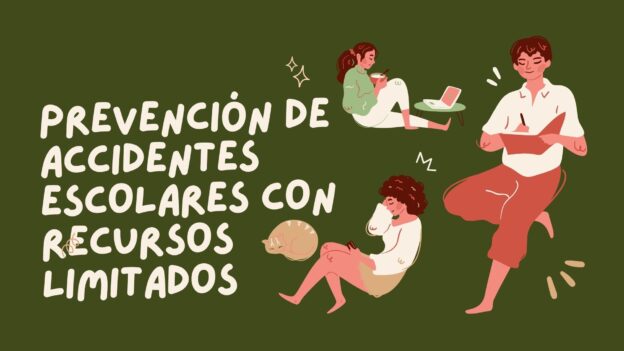 🎓 Prevención de Accidentes Escolares con Recursos Limitados