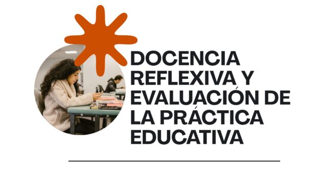 Docencia Reflexiva y Evaluación de la Práctica Educativa