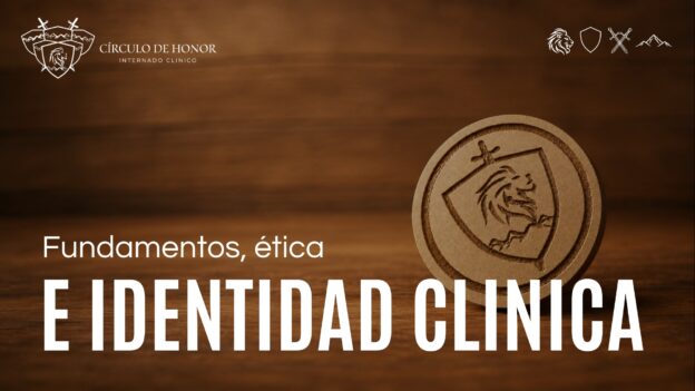Fundamentos, ética e identidad clínica